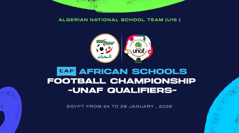 Tournoi UNAF U15 de football scolaire : Les Verts en Égypte pour décrocher leur billet continental